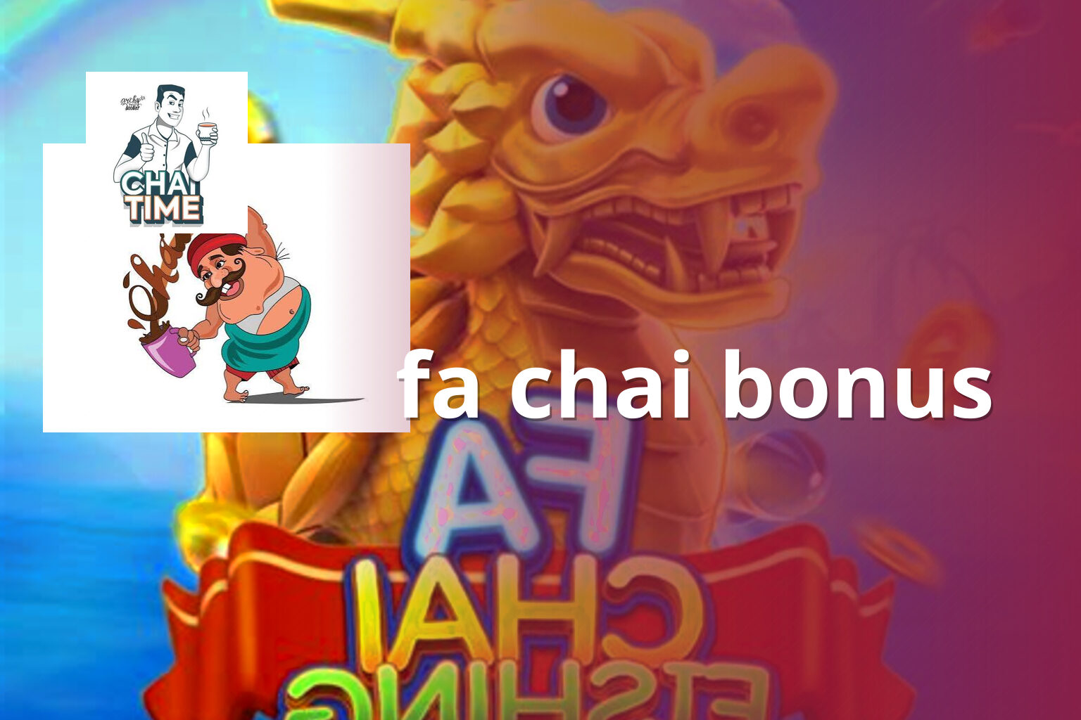 fa chai bonus - gaming_brand