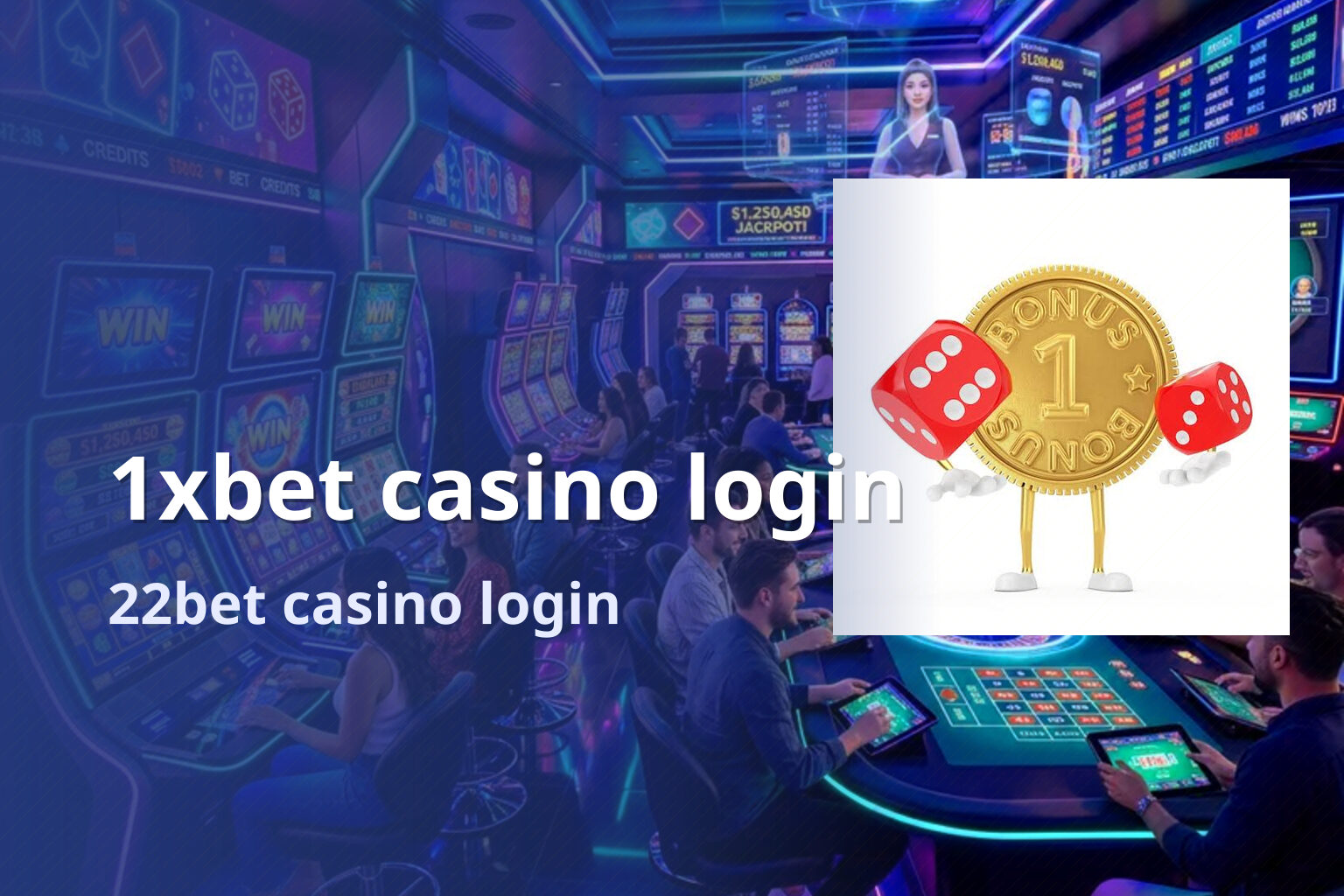 1xbet casino login 22bet casino login