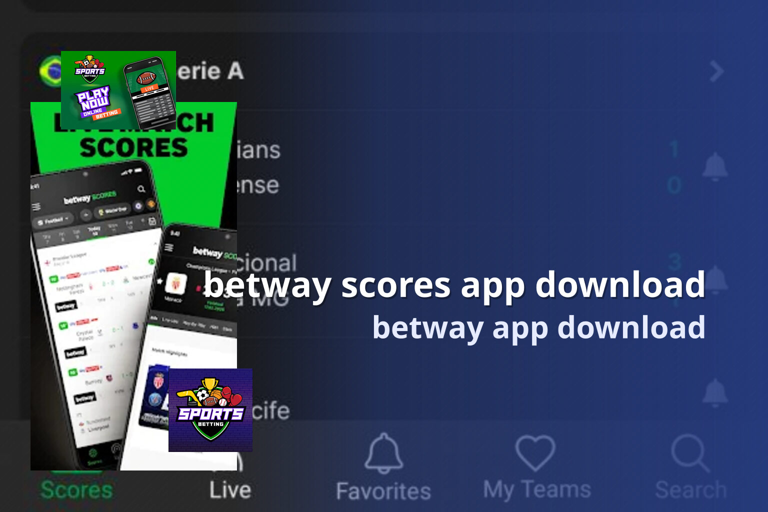 betway scores app download betway app download