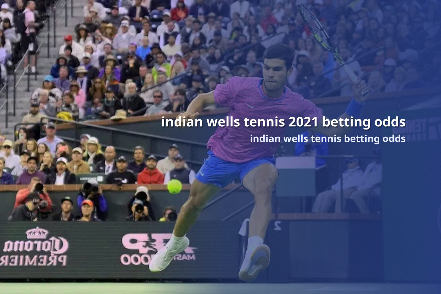 indian wells tennis 2021 betting odds indian wells tennis betting odds