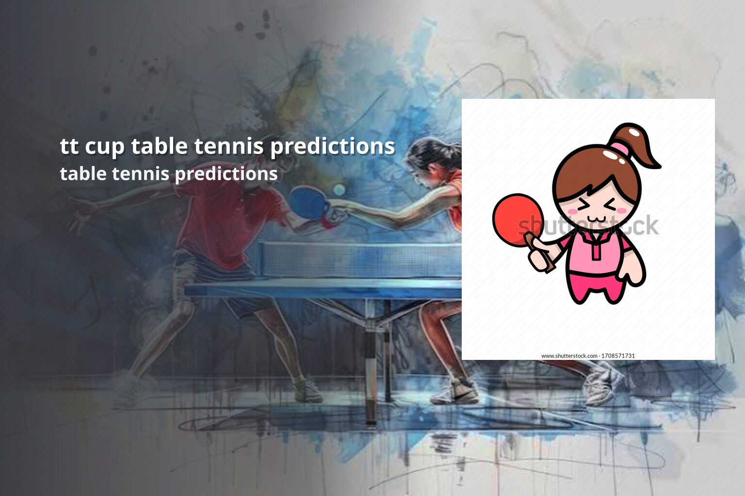tt cup table tennis predictions table tennis predictions