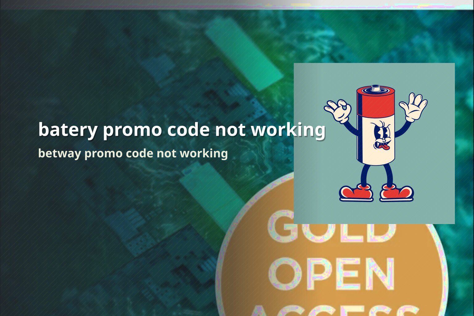 batery promo code not working betway promo code not working