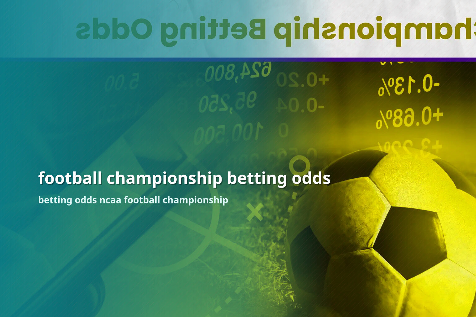 football championship betting odds betting odds ncaa football championship