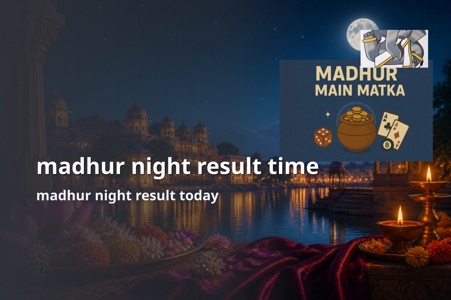madhur night result time - slots
