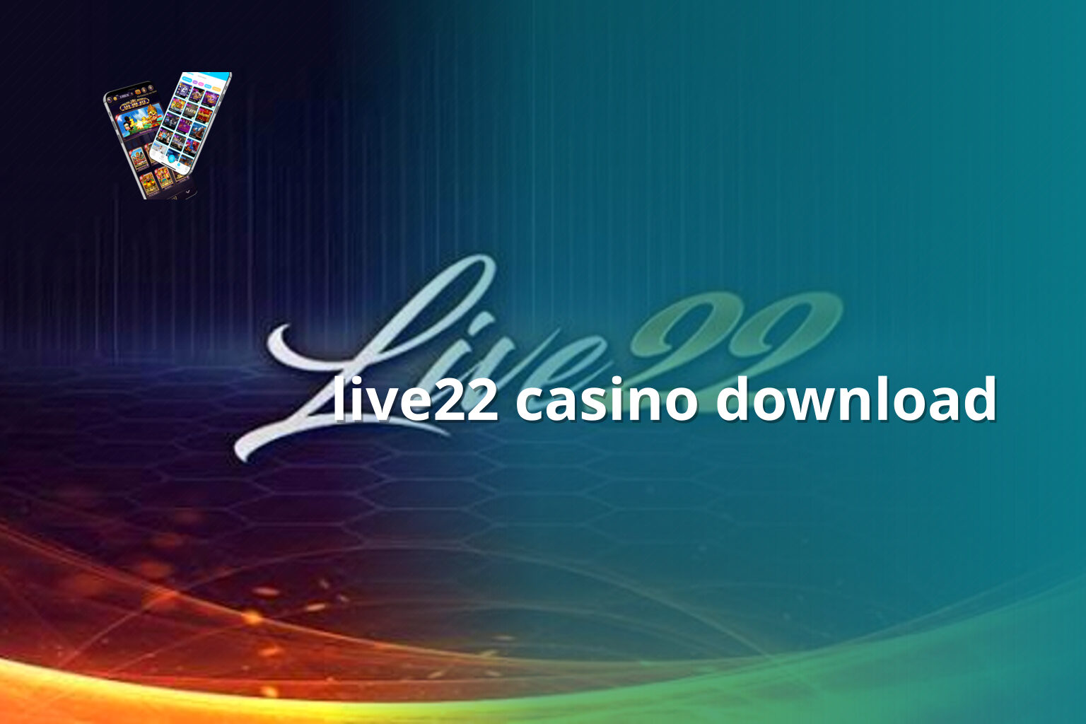 live22 casino download - slots