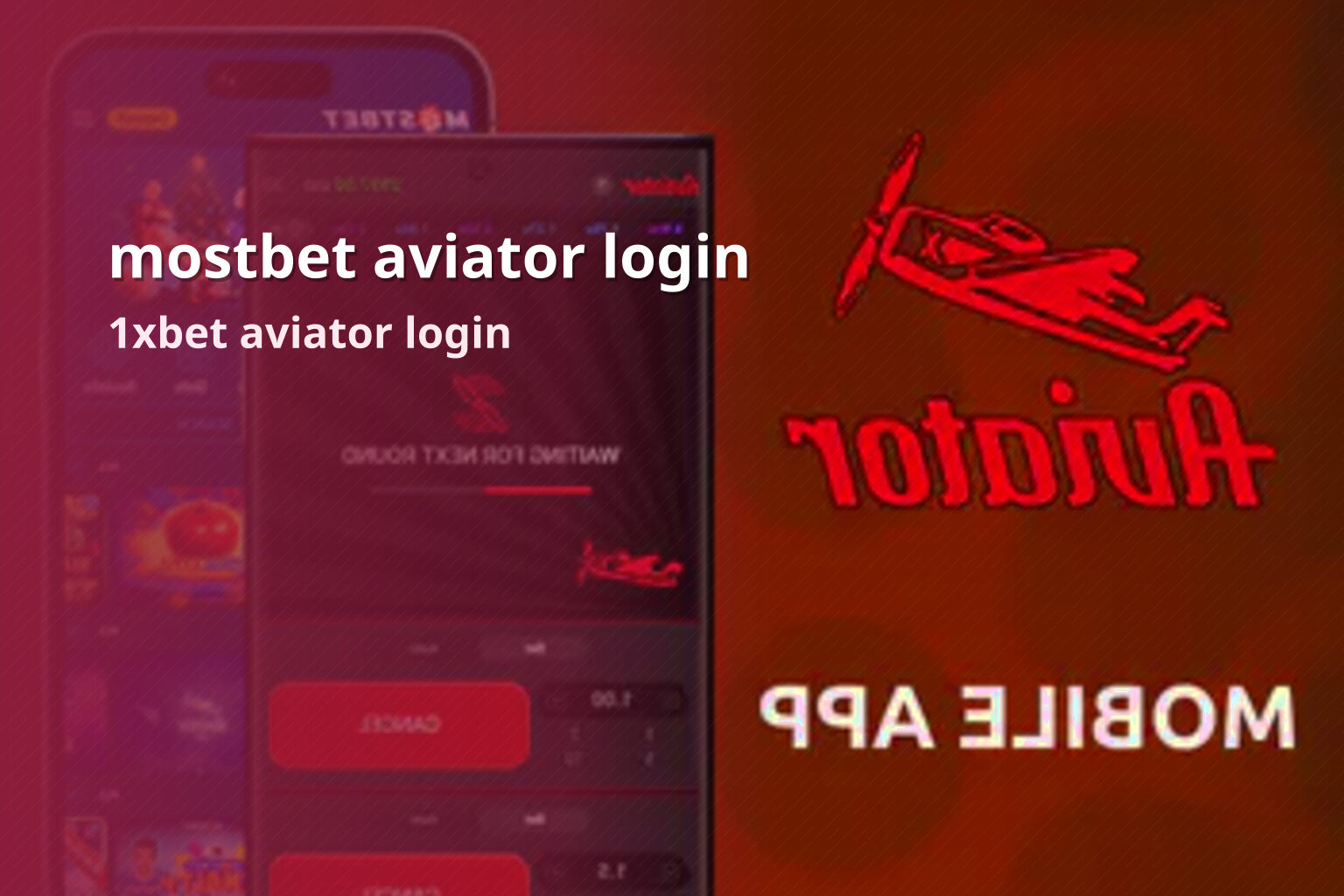 mostbet aviator login 1xbet aviator login