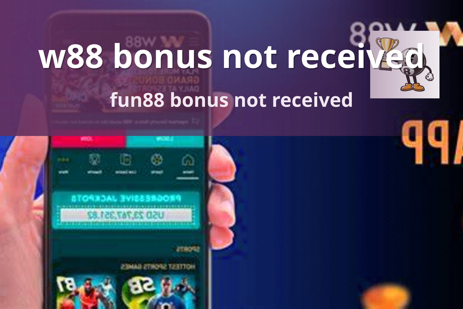 w88 bonus not received fun88 bonus not received