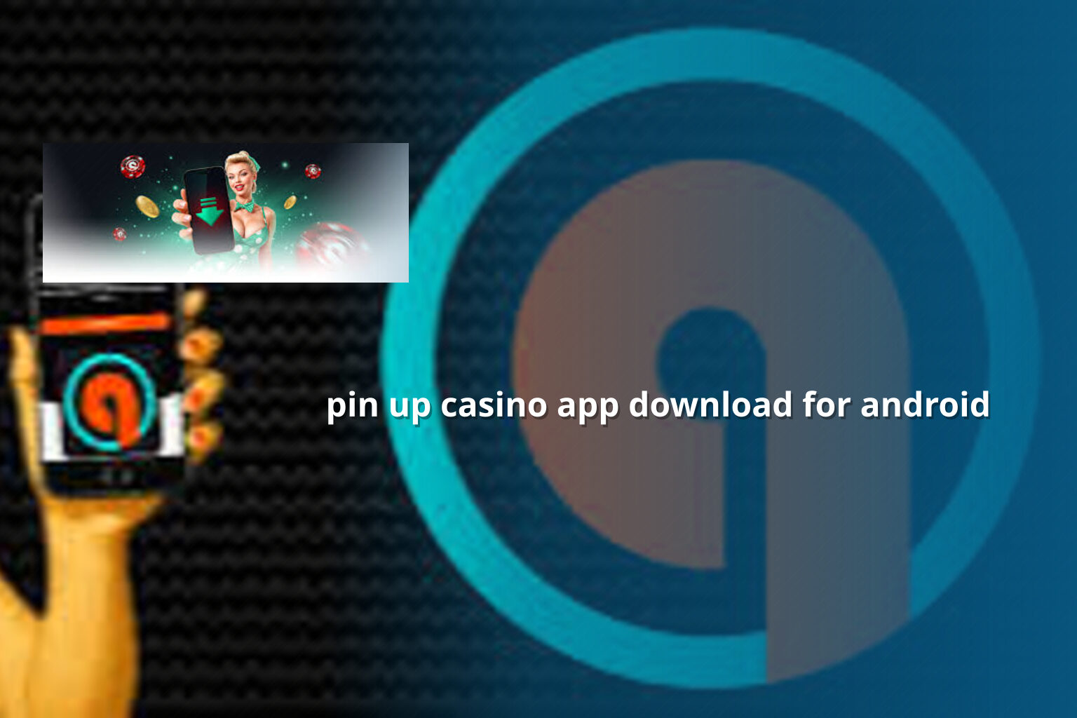 pin up casino app download for android - gaming_brand