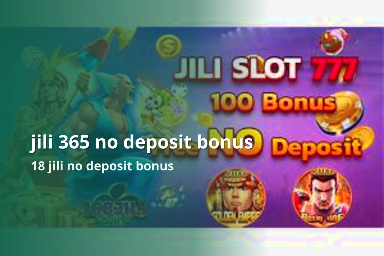 jili 365 no deposit bonus 18 jili no deposit bonus
