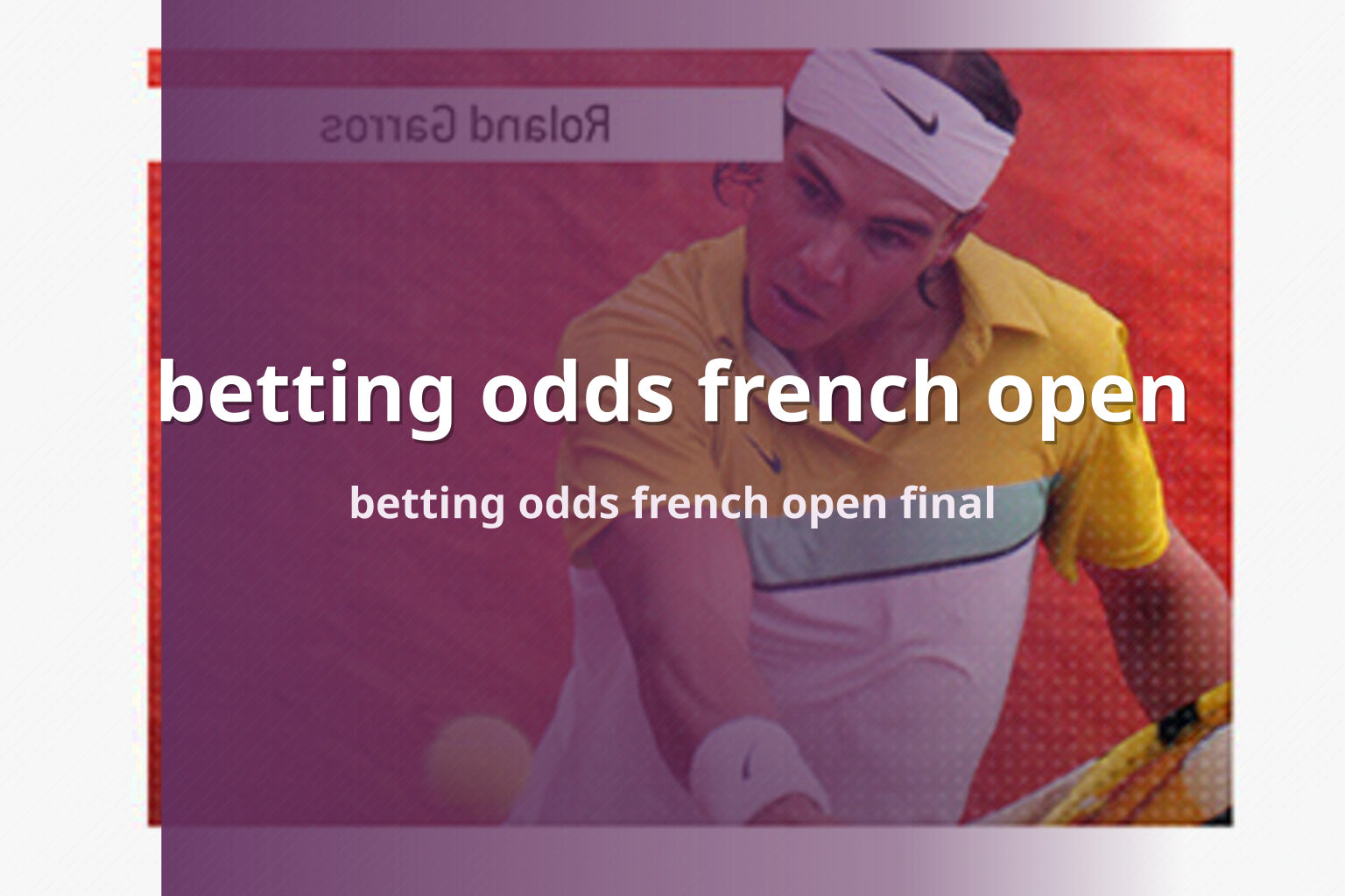 betting odds french open - การพนัน