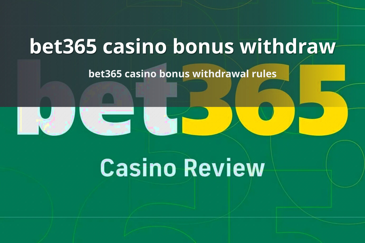 bet365 casino bonus withdraw - gaming_brand