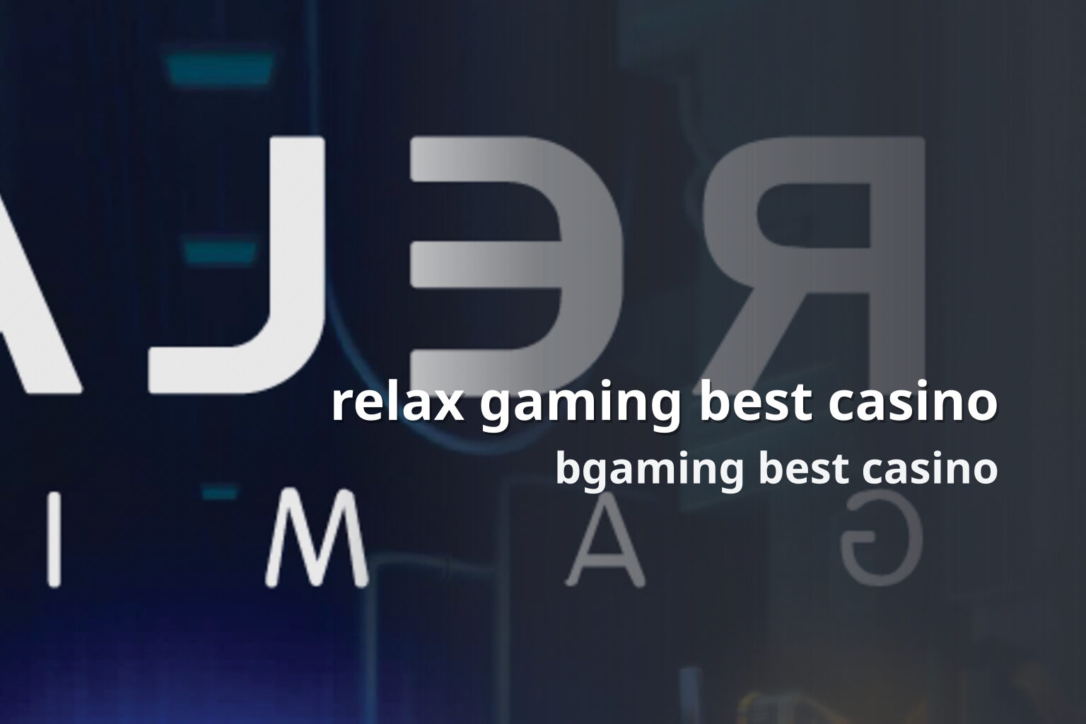 relax gaming best casino bgaming best casino