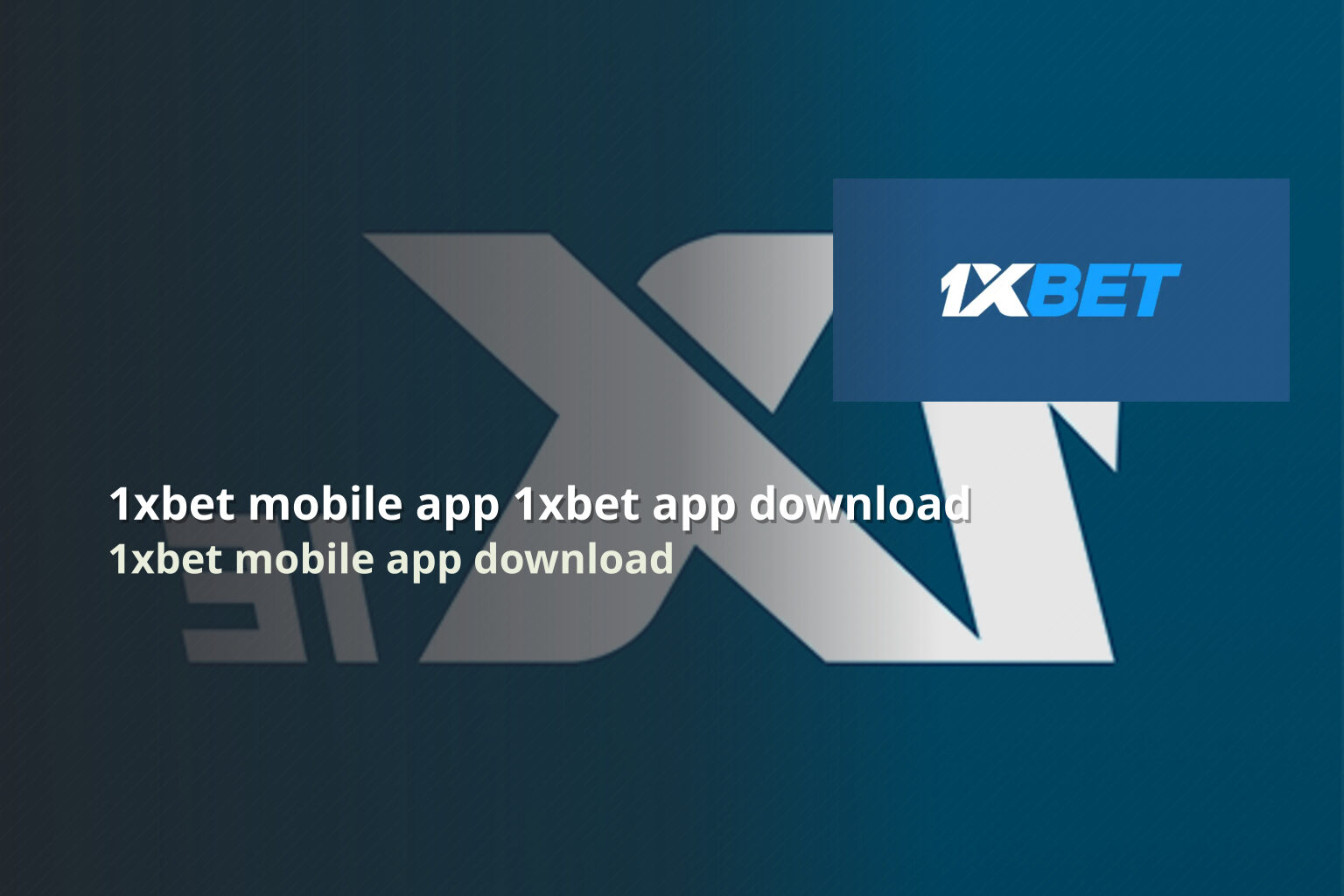 1xbet mobile app 1xbet app download - gaming_brand
