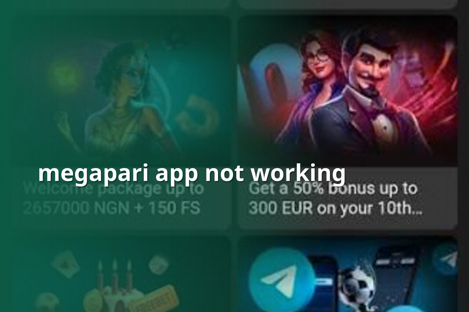 megapari app not working - gaming_brand