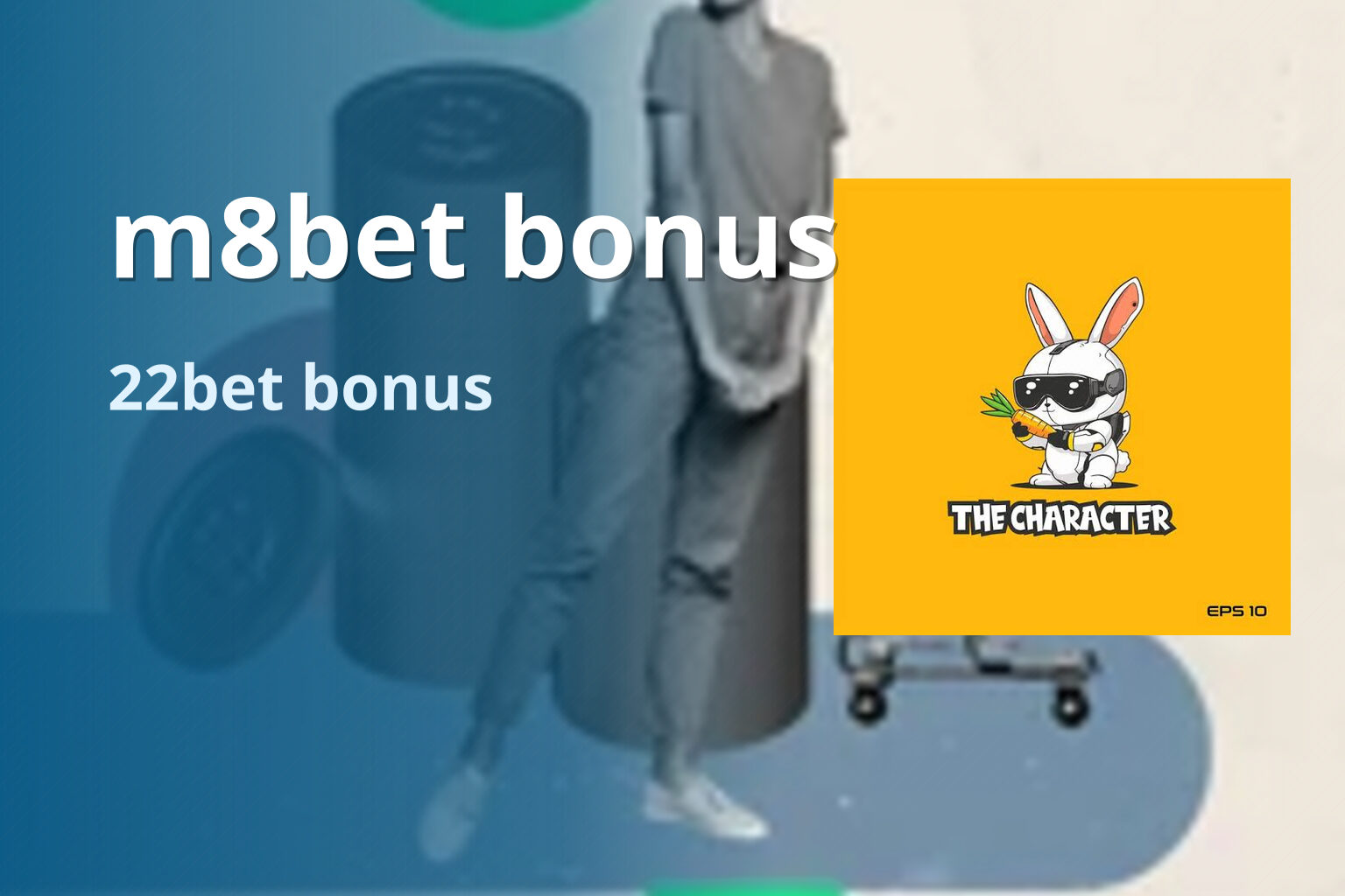m8bet bonus 22bet bonus