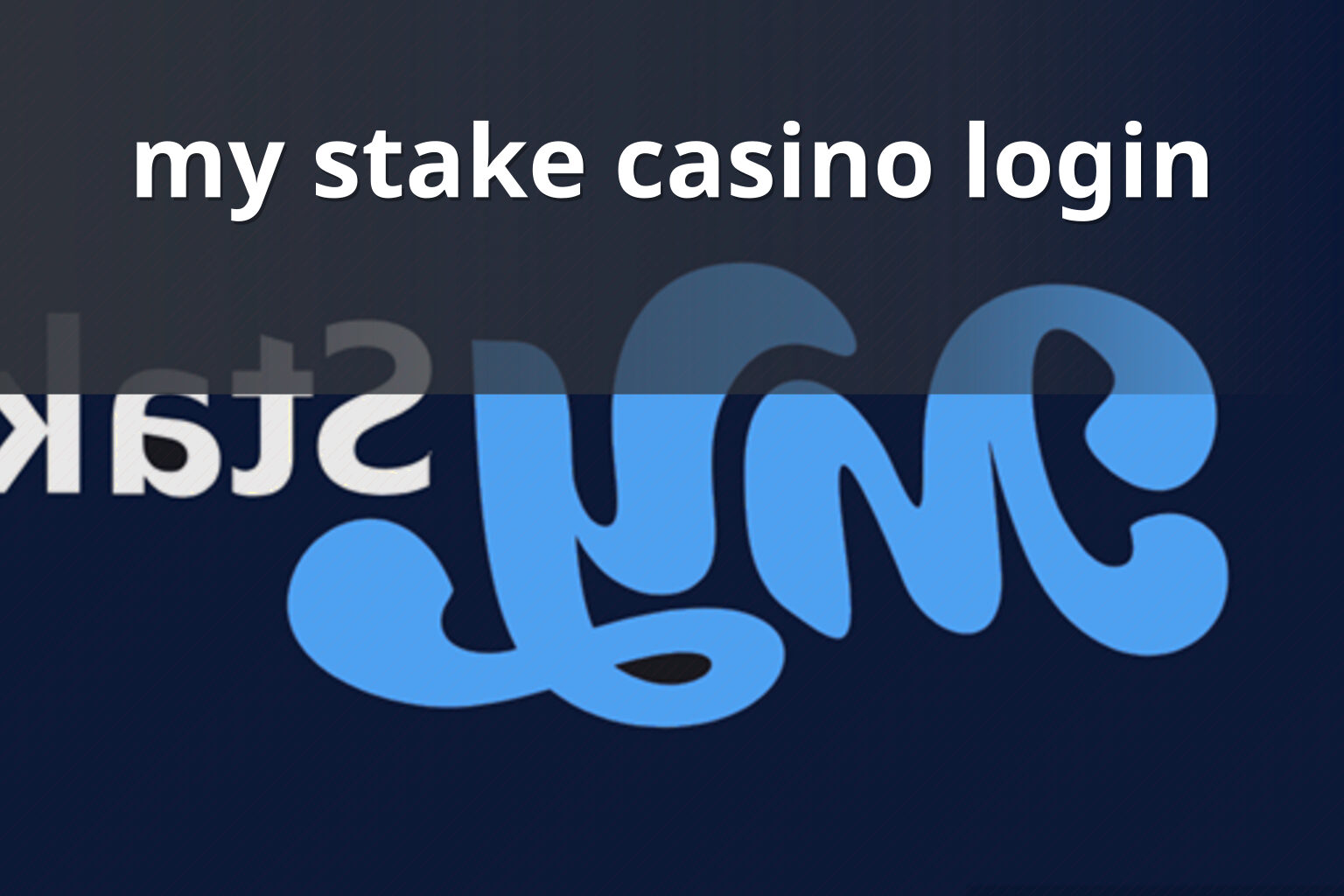 my stake casino login - gaming_brand