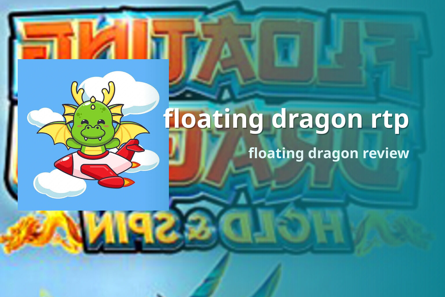 floating dragon rtp - slots