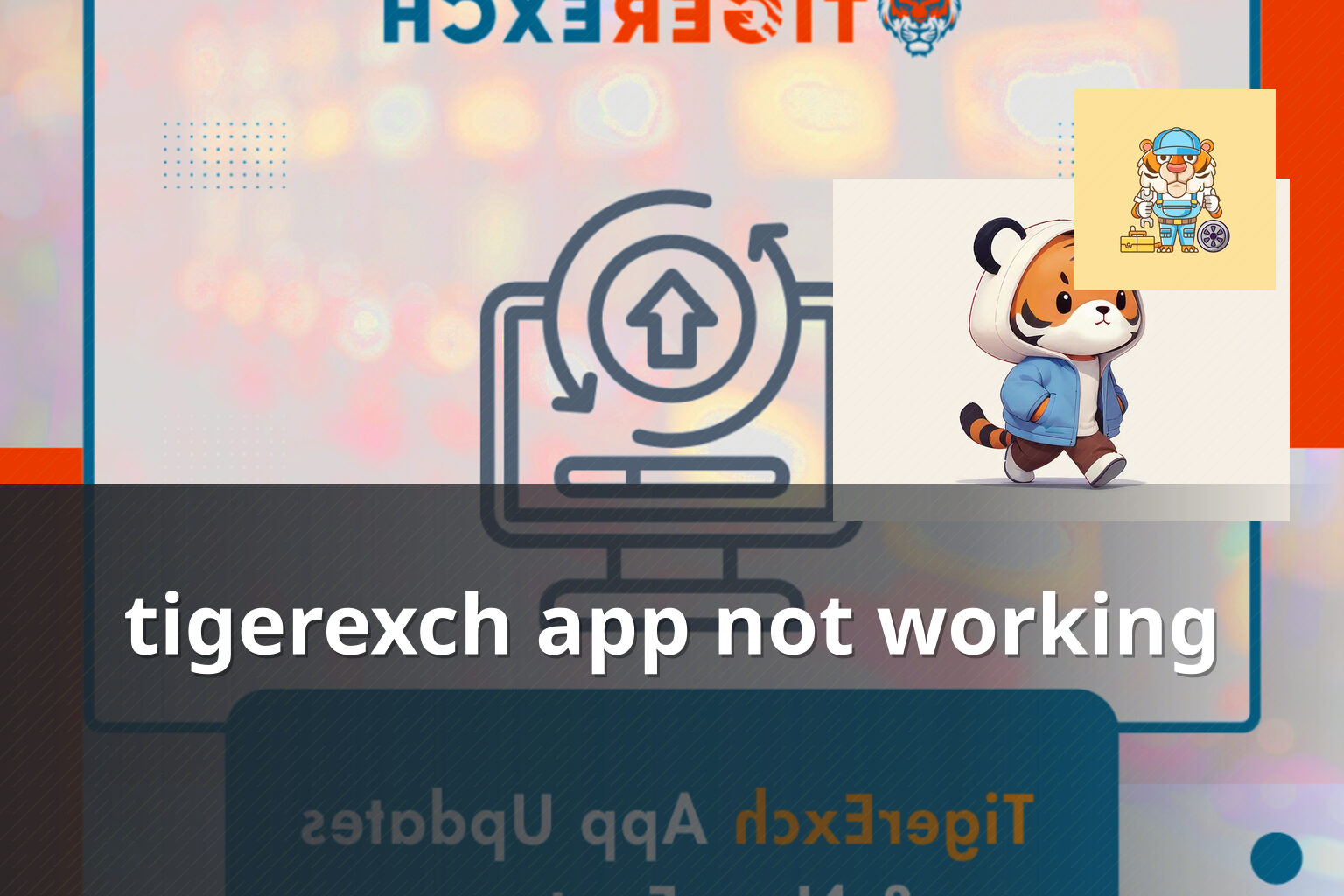 tigerexch app not working - gaming_brand