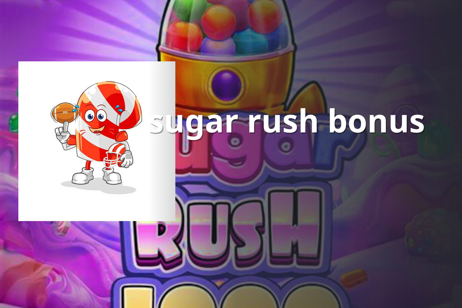 sugar rush bonus - slots