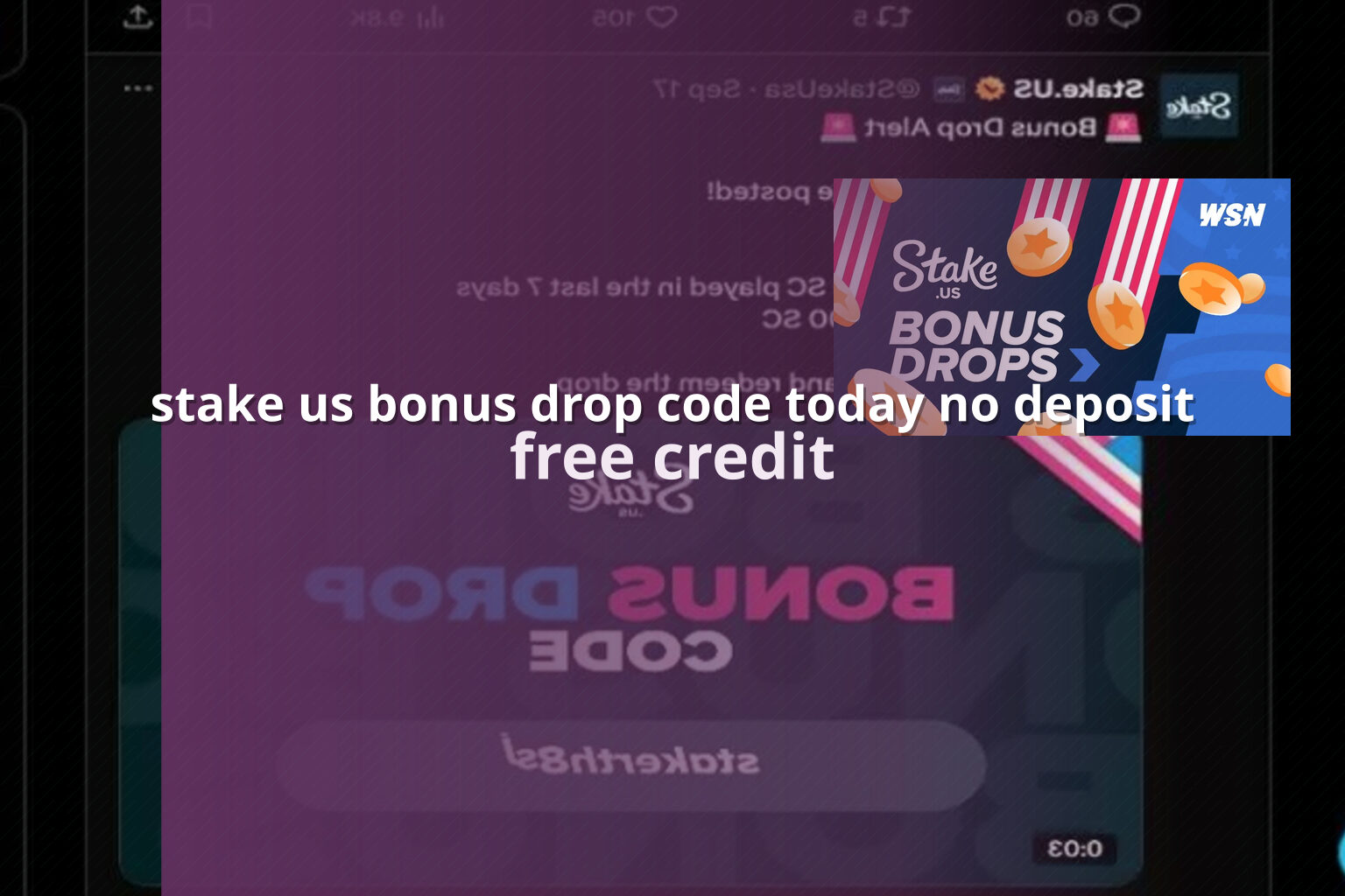 stake us bonus drop code today no deposit free credit