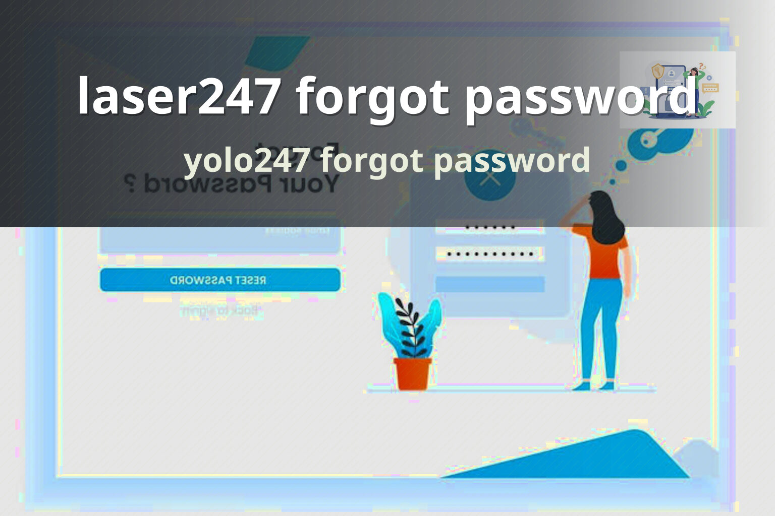 laser247 forgot password yolo247 forgot password