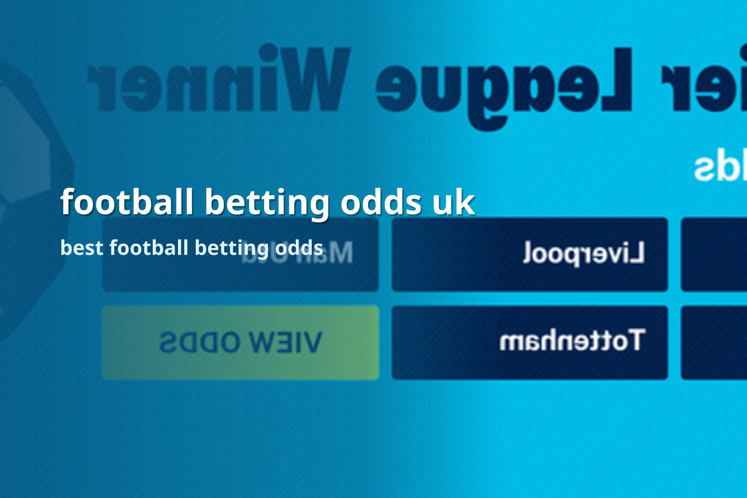 football betting odds uk best football betting odds