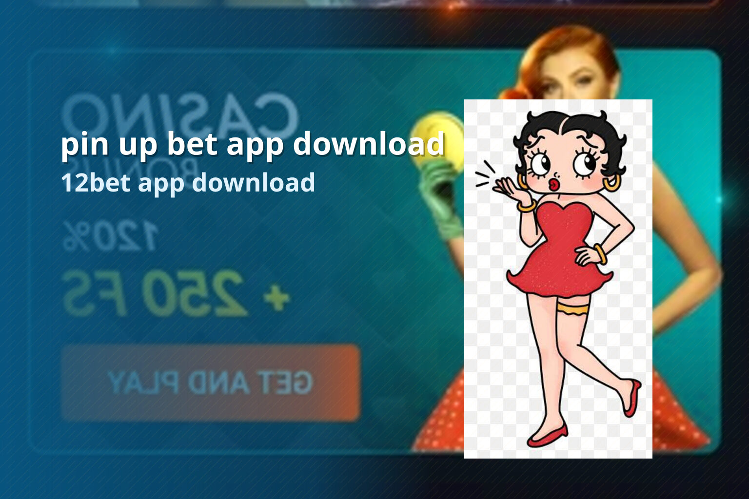 pin up bet app download 12bet app download