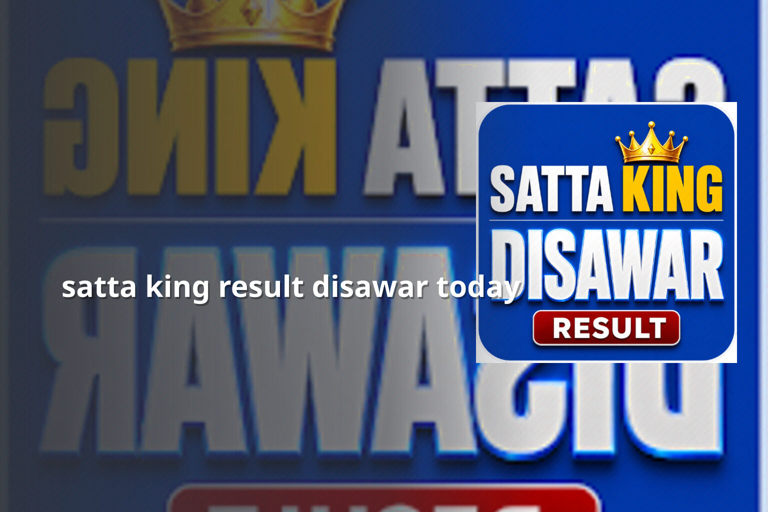satta king result disawar today - matka_satta