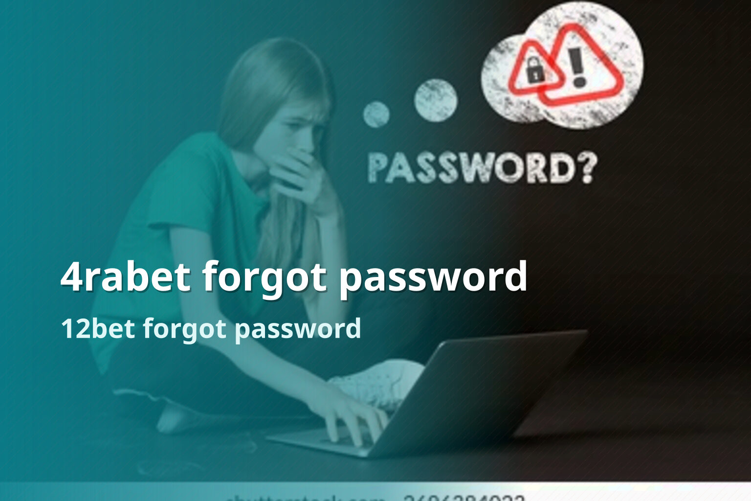 4rabet forgot password 12bet forgot password
