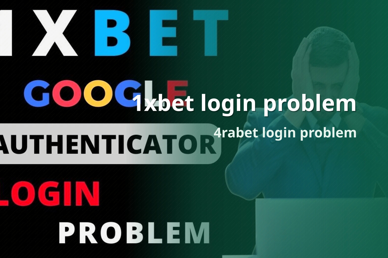 1xbet login problem 4rabet login problem