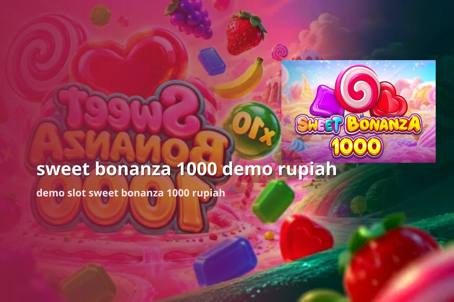 sweet bonanza 1000 demo rupiah demo slot sweet bonanza 1000 rupiah