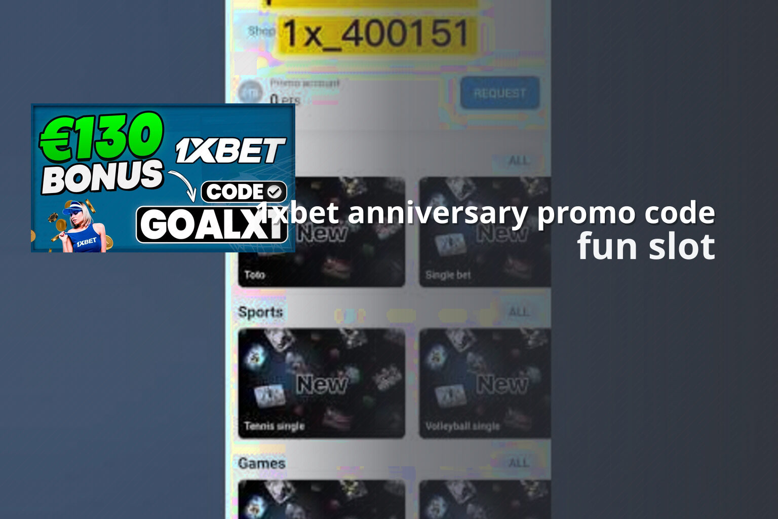 1xbet anniversary promo code fun slot