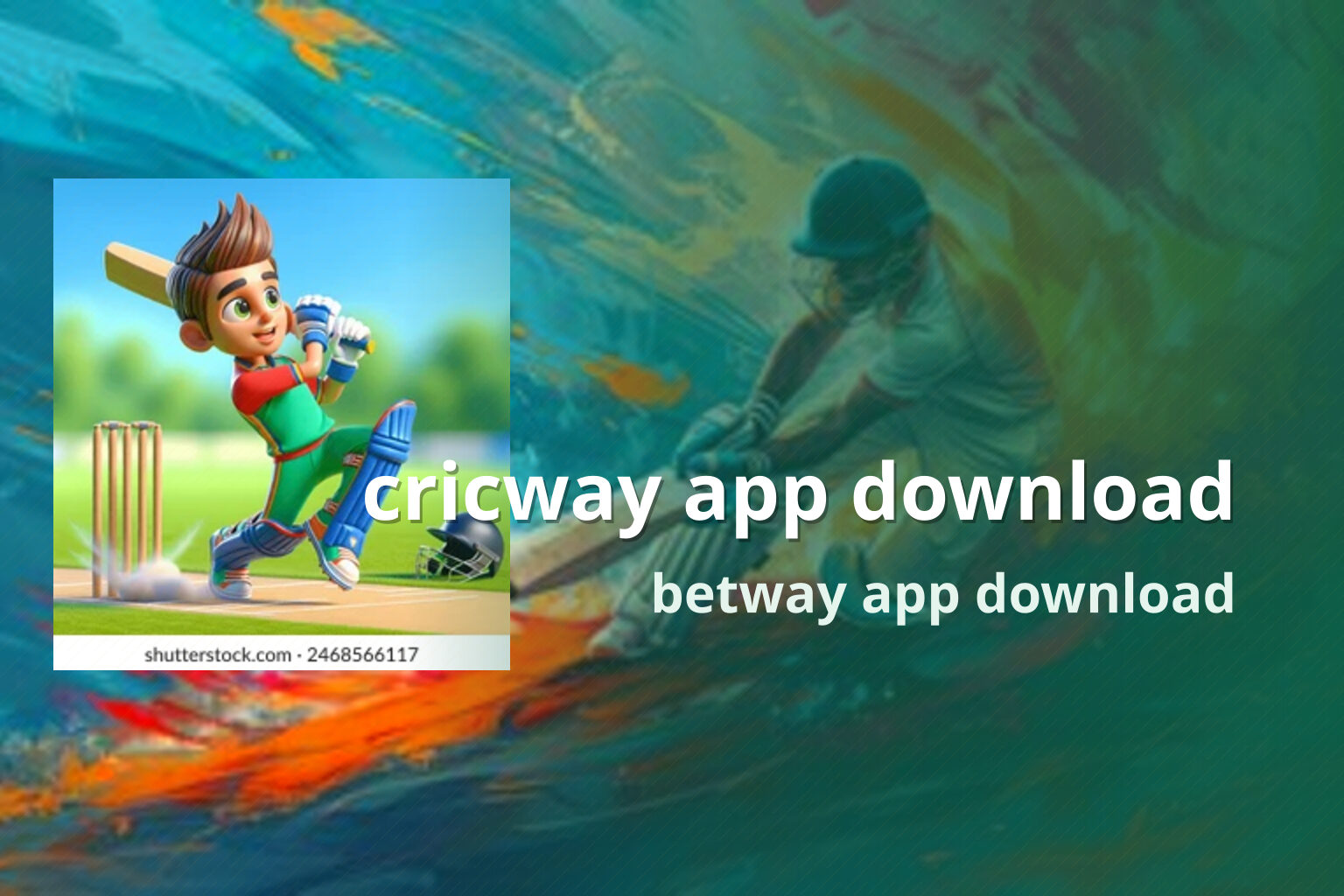 cricway app download betway app download