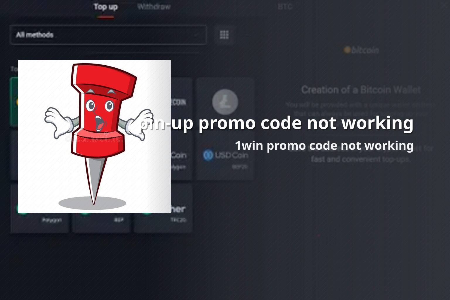 pin-up promo code not working 1win promo code not working