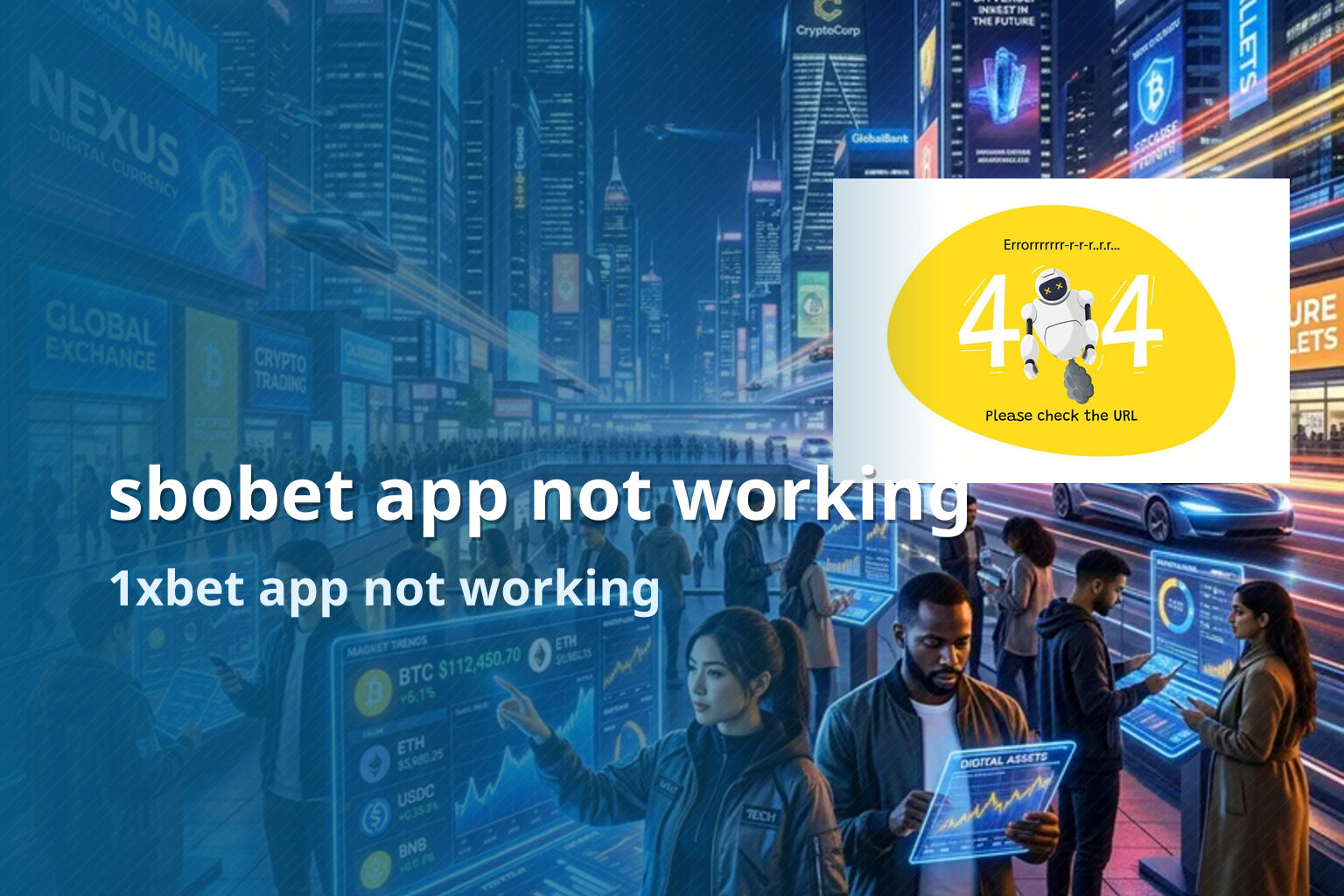 sbobet app not working 1xbet app not working