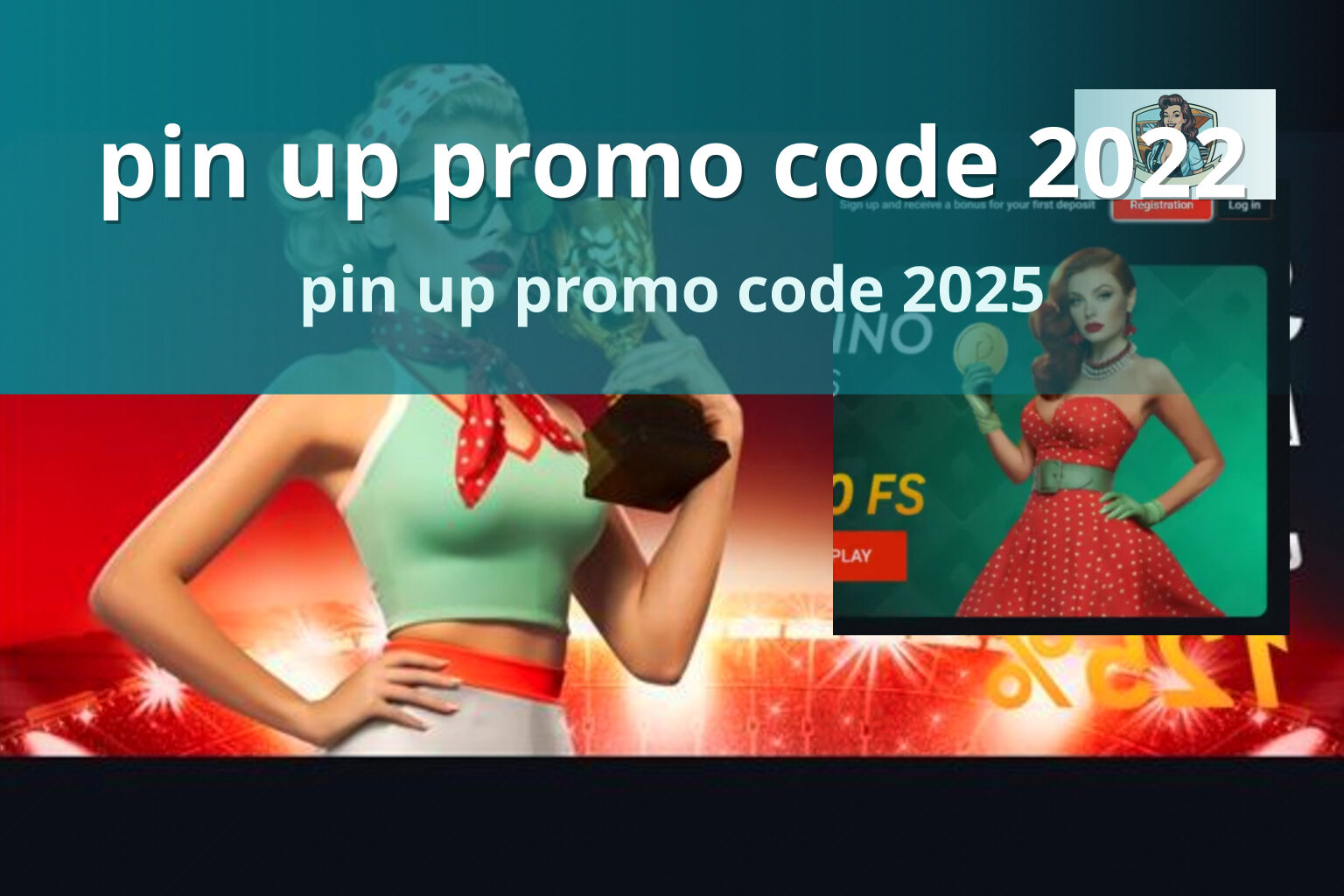 pin up promo code 2022 pin up promo code 2025