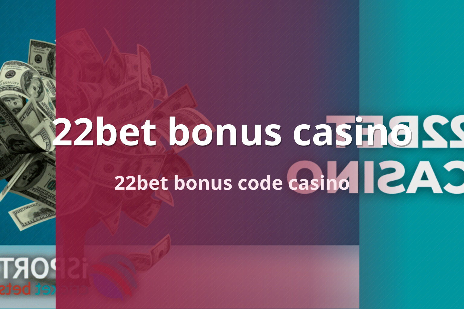 22bet bonus casino - gaming_brand