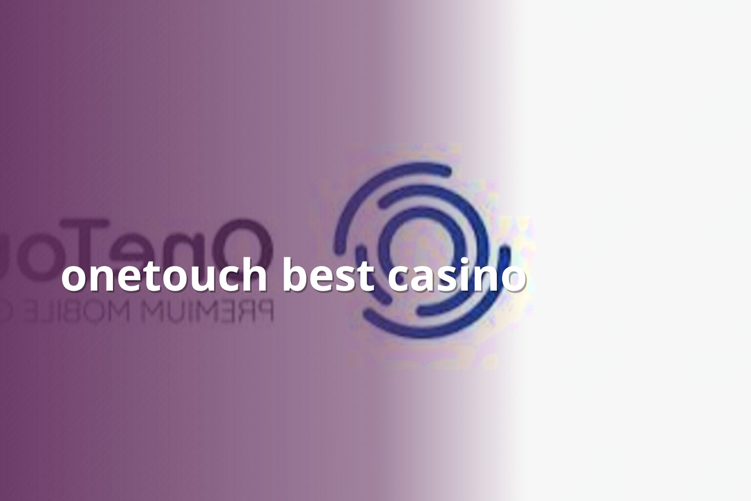 onetouch best casino - casino