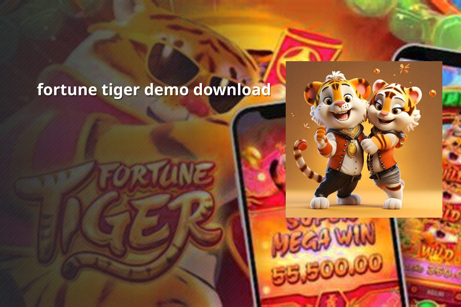 fortune tiger demo download - slots