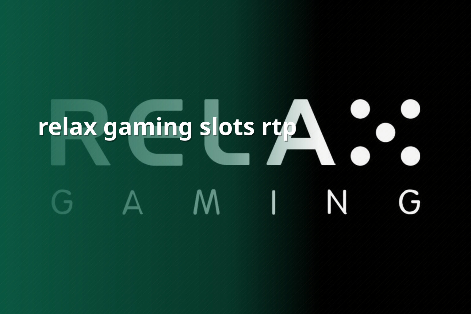relax gaming slots rtp - slots