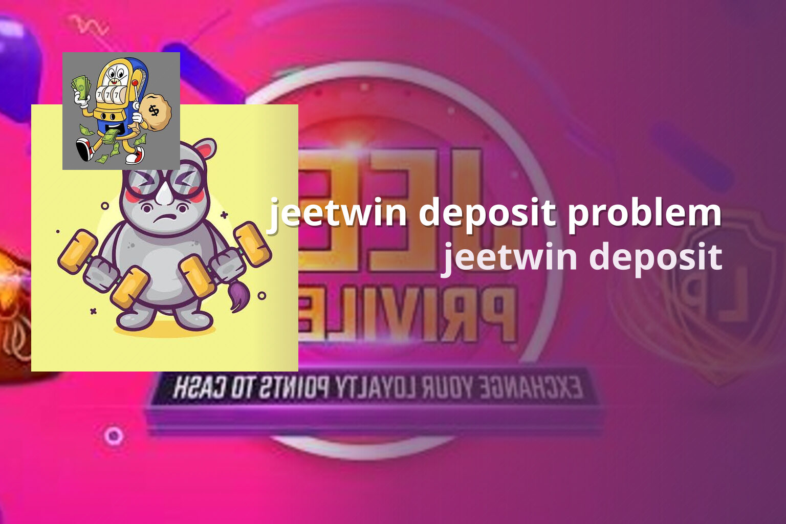 jeetwin deposit problem - online gaming transaction support