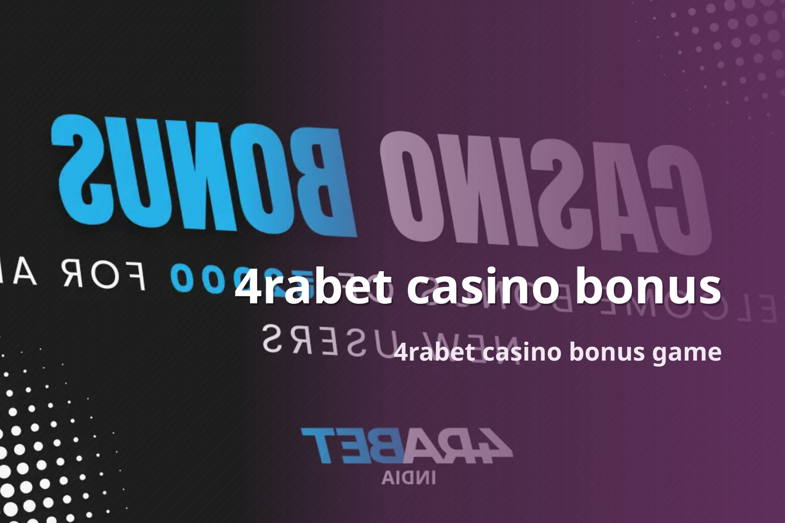 4rabet casino bonus 4rabet casino bonus game