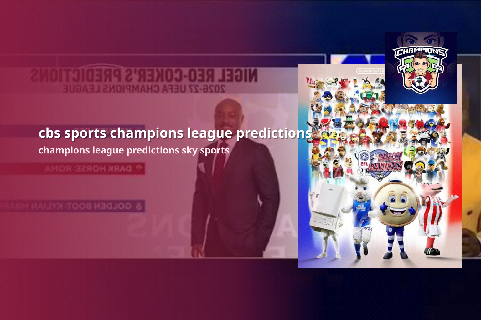 cbs sports champions league predictions champions league predictions sky sports
