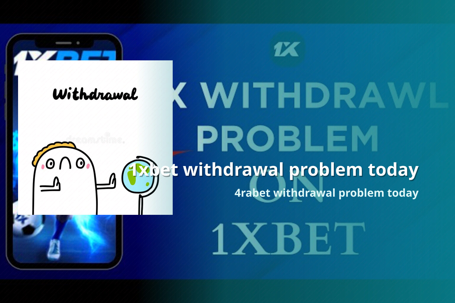 1xbet withdrawal problem today 4rabet withdrawal problem today