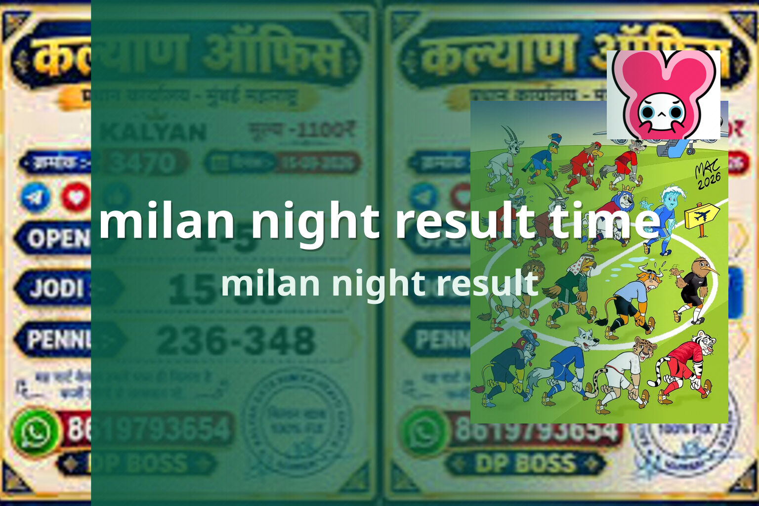 milan night result time milan night result