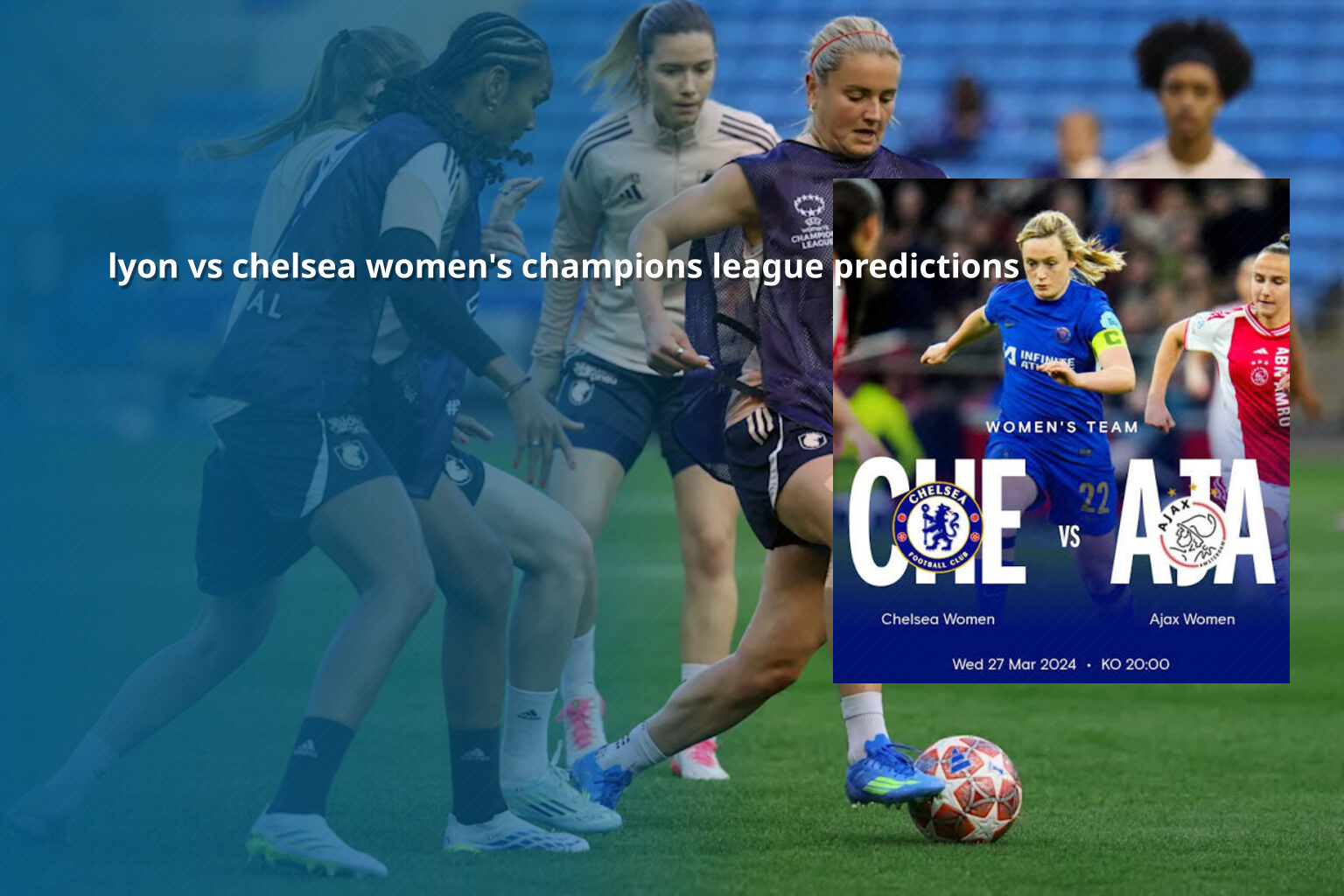 lyon vs chelsea women's champions league predictions - sportsbook