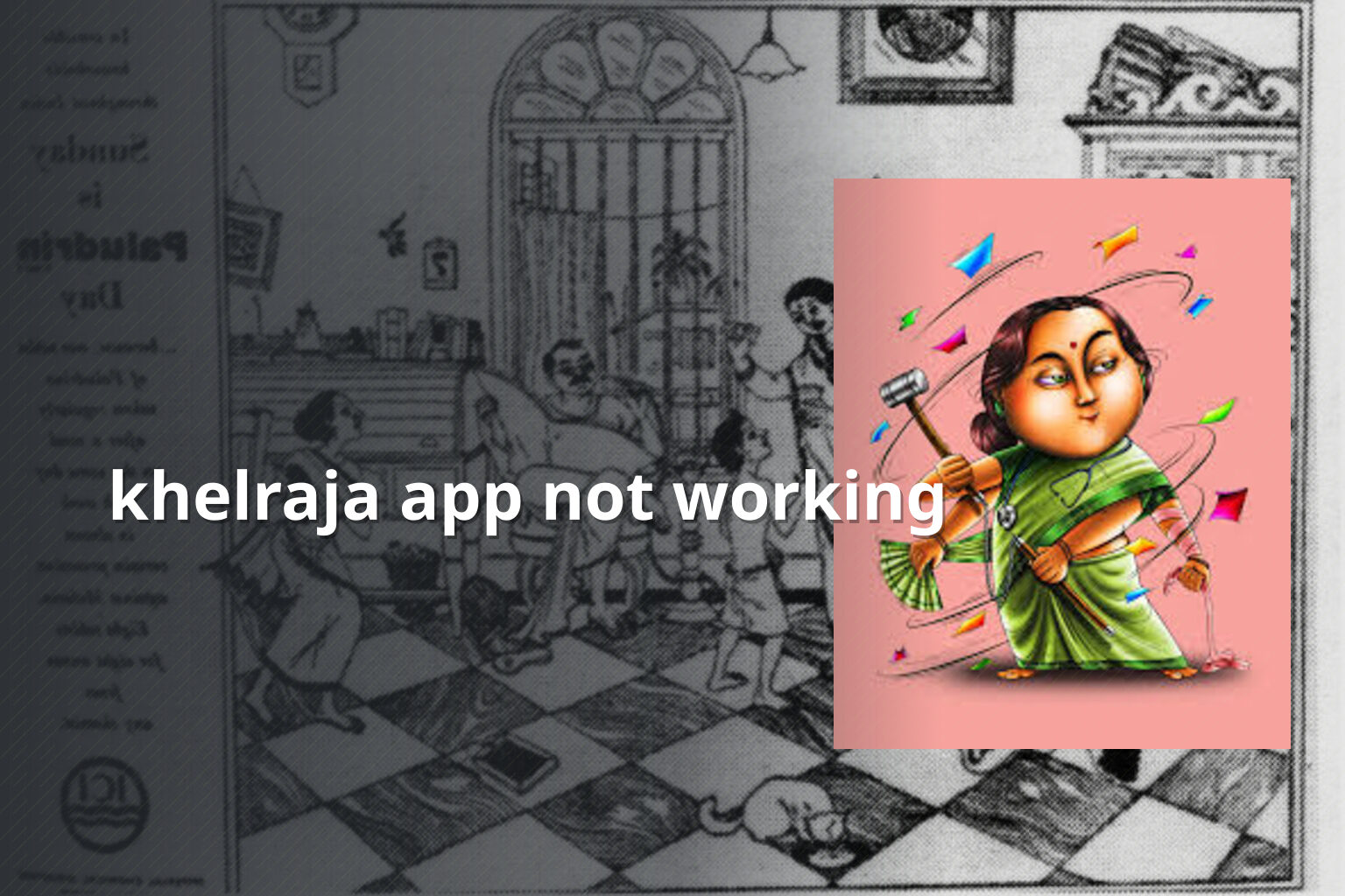 khelraja app not working - gaming_brand