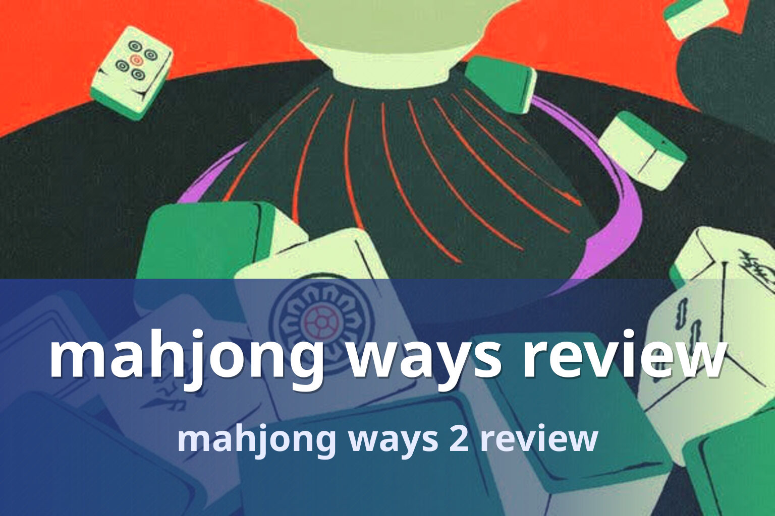 mahjong ways review mahjong ways 2 review