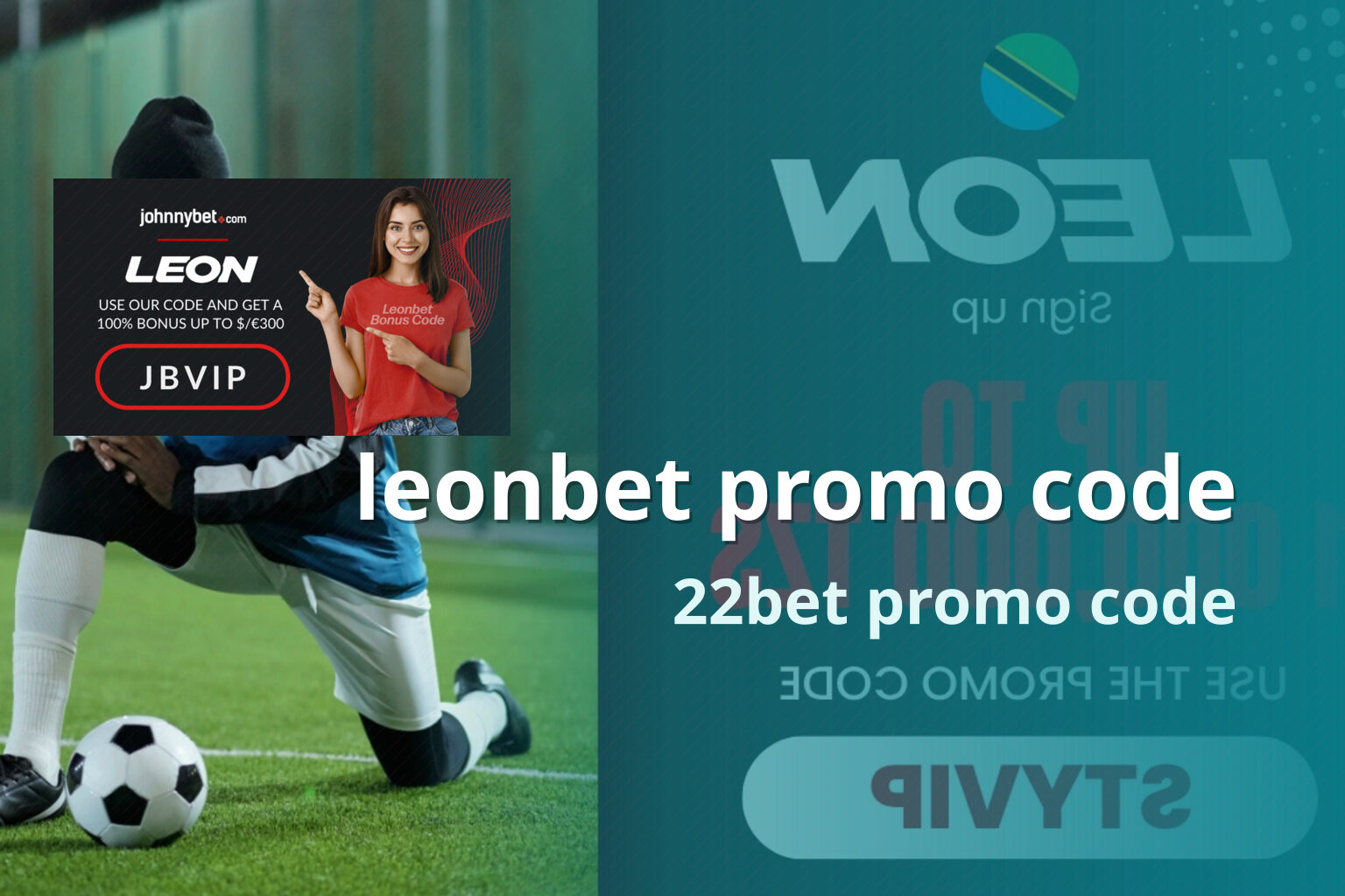 leonbet promo code 22bet promo code