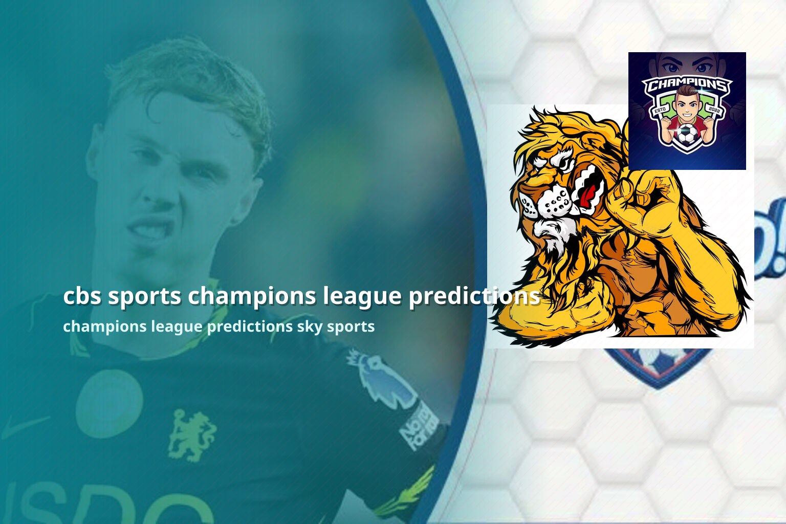 cbs sports champions league predictions champions league predictions sky sports
